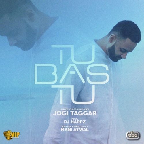 Tu Bas Tu Jogi Taggar Mp3 Song Free Download