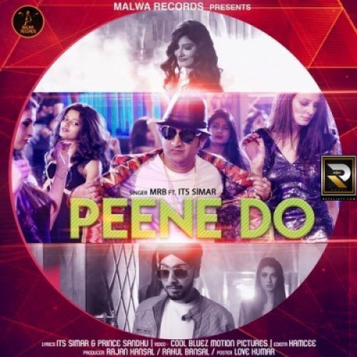 Peene Do MRB Mp3 Song Free Download