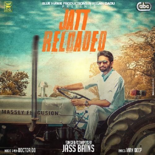 Jatt Reloaded Jass Bains Mp3 Song Free Download