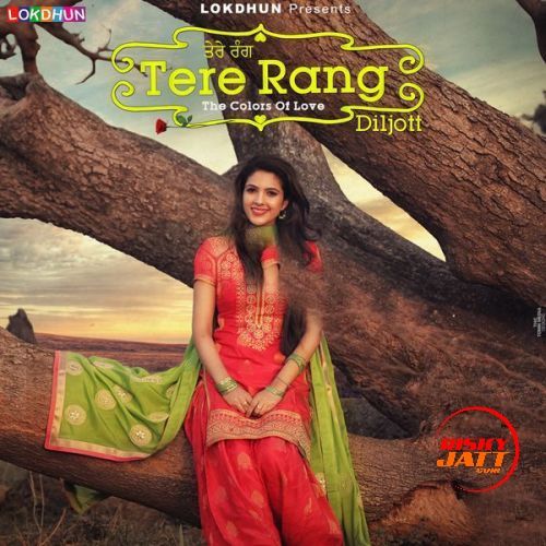 Tere Rang Diljott Mp3 Song Free Download