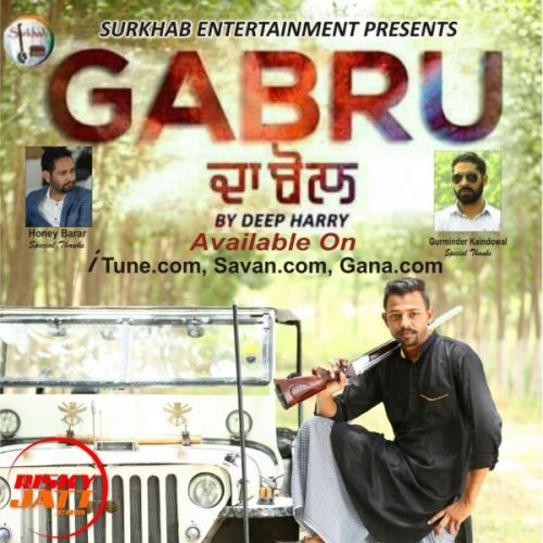 Gabru da bol Deep Harry Mp3 Song Free Download