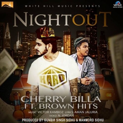 Night Out Cherry Billa, Brown Hits Mp3 Song Free Download