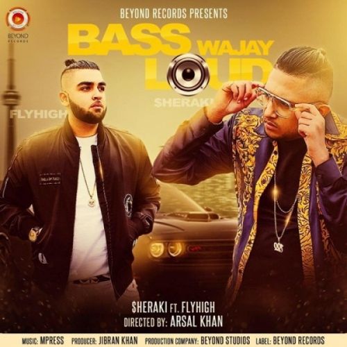 Bass Wajay Loud Sheraki, Fly High Mp3 Song Free Download