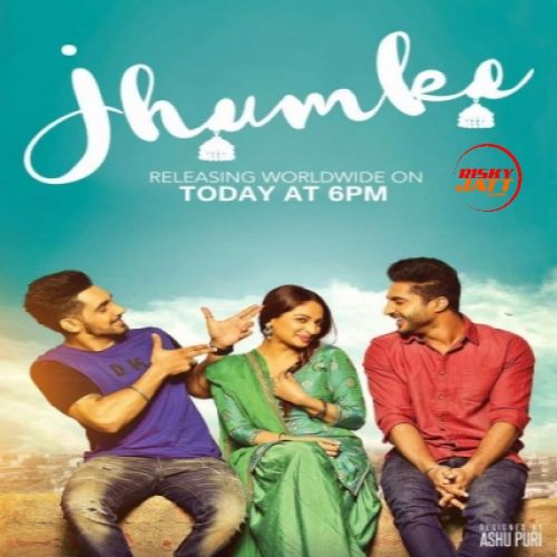 Jhumke (Sargi) Jassie Gill, Babbal Rai, Nimrat Khaira Mp3 Song Free Download