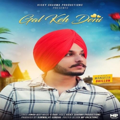 Gall Keh Deni Manveer Dhillon Mp3 Song Free Download