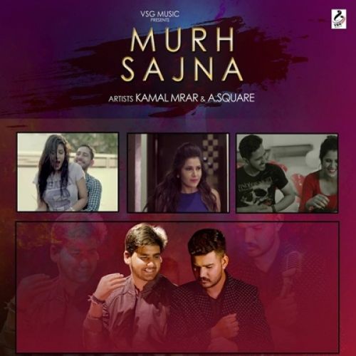 Murh Sajna Kamal Mrar, A Square Mp3 Song Free Download