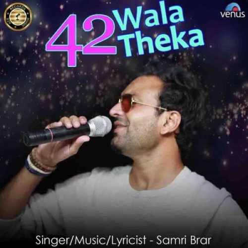 42 Wala Theka Samri Brar Mp3 Song Free Download