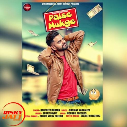 Paise Mukge Harpreet Dhiman Mp3 Song Free Download