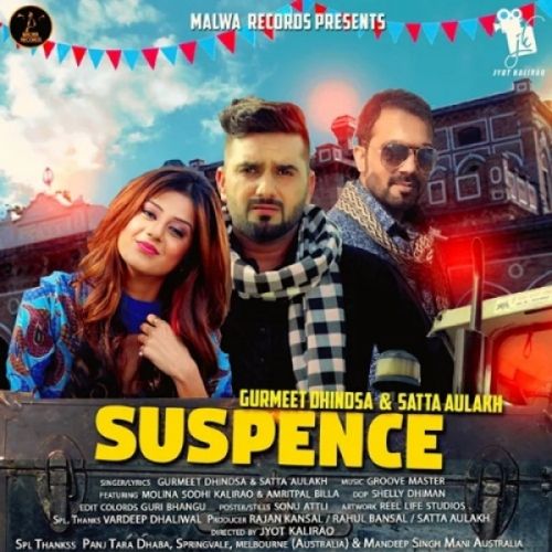 Suspence Gurmeet Dhindsa, Satta Aulakh Mp3 Song Free Download