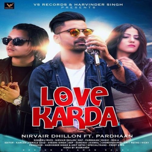 Love Karda Nirvair Dhillon, Pardhaan Mp3 Song Free Download