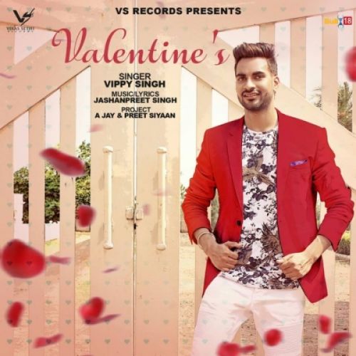 Valentines Vippy Singh, Jashan Preet Mp3 Song Free Download