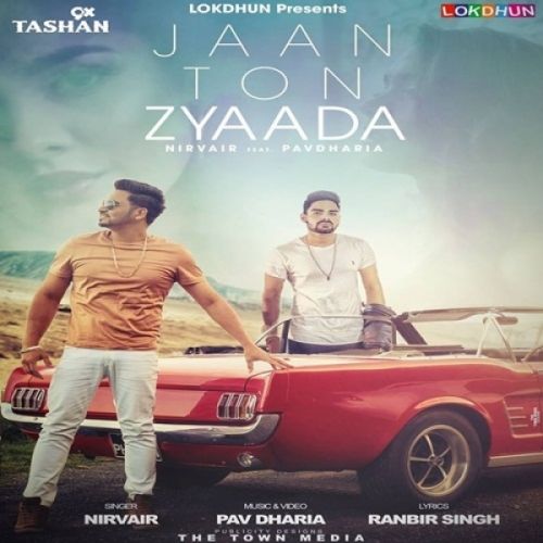 Jaan Ton Zyaada Nirvair, Pav Dharia Mp3 Song Free Download