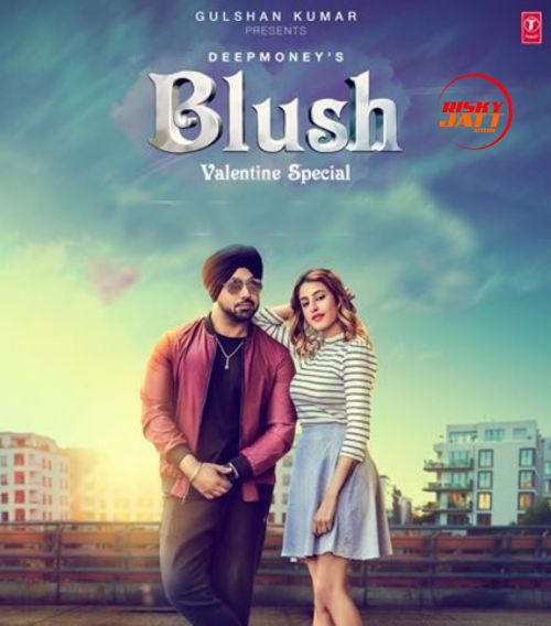 Blush Deep Money Mp3 Song Free Download