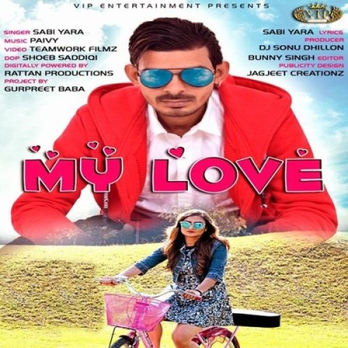 My Love Sabi Yara Mp3 Song Free Download