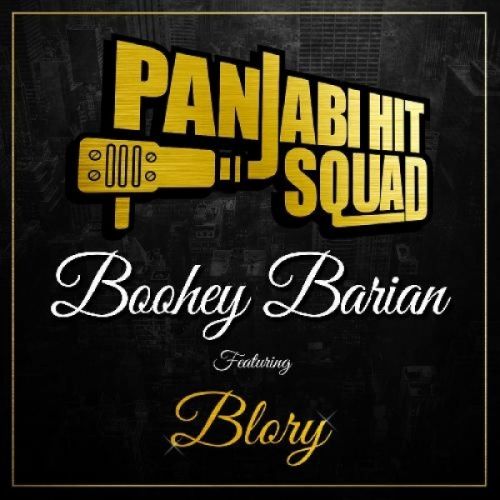 Boohey Barian Panjabi Hit Squad, Blory Mp3 Song Free Download