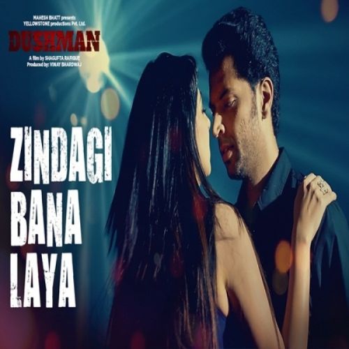 Zindagi Bana Laya (Dushman) Javed Bashir, Sonu Nigam Mp3 Song Free Download