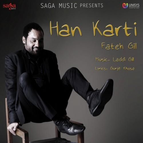 Han Karti Fateh Gill Mp3 Song Free Download