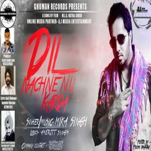 Dil Nachne Nu Karda Mika Singh Mp3 Song Free Download