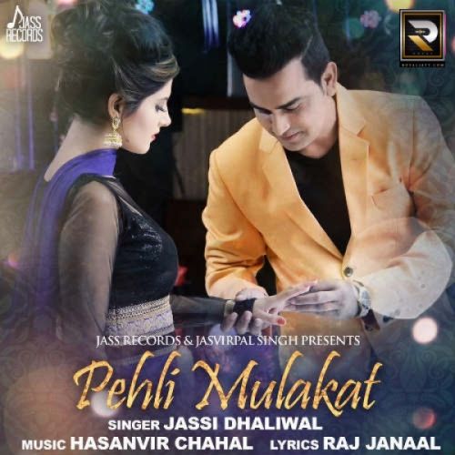 Pehli Mulakat Jassi Dhaliwal Mp3 Song Free Download