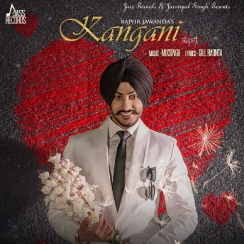 Kangani Rajvir Jawanda Mp3 Song Free Download