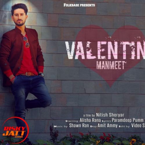 Valentine Manmeet Dhiman Mp3 Song Free Download