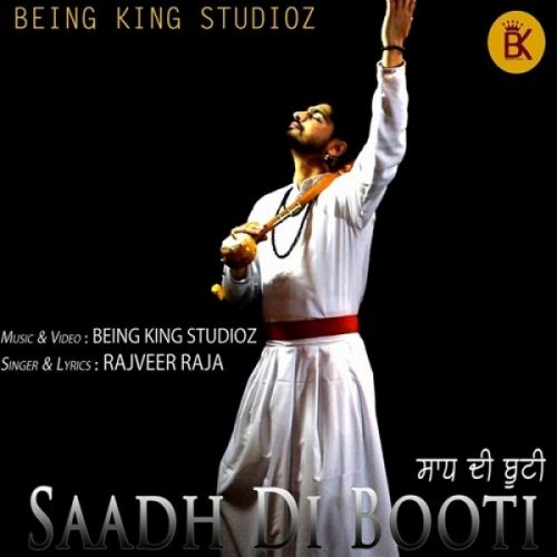 Saadh Di Booti (Sufi Jindua) Rajveer Raja Mp3 Song Free Download