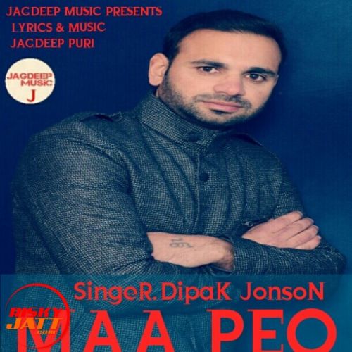 Maa peo Dipak Jonson, Jagdeep Puri Mp3 Song Free Download