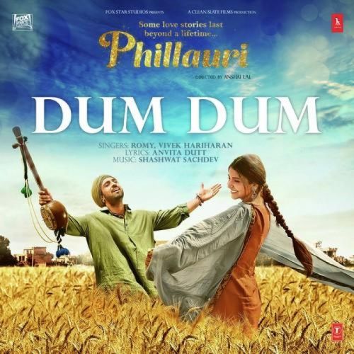 Dum Dum (Phillauri) Romy Mp3 Song Free Download