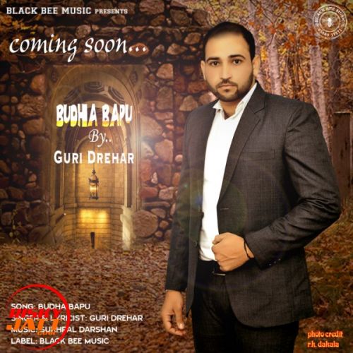 Budha Bapu Guri Drehar Mp3 Song Free Download