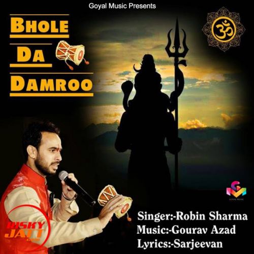 Bhole Da Damroo Robin Sharma Mp3 Song Free Download