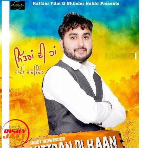 Mittran Di Han Jaddi Jadwinder Mp3 Song Free Download