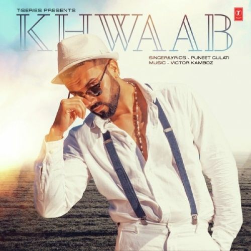 Khwaab Puneet Gulati Mp3 Song Free Download