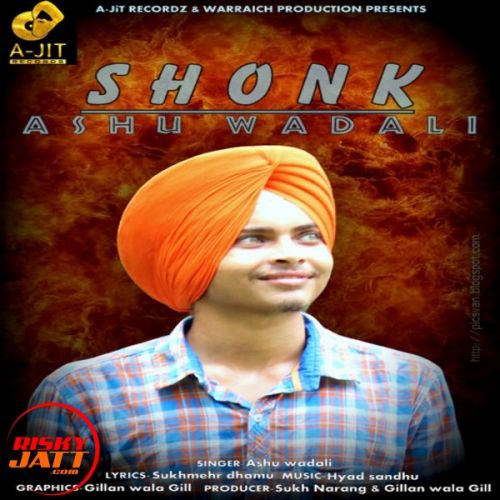 Shonk Ashu Wadali Mp3 Song Free Download