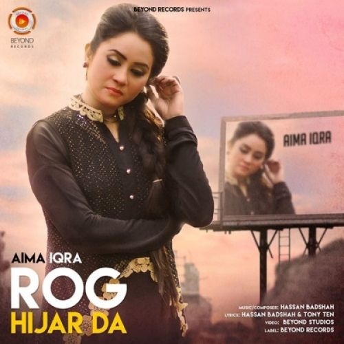 Rog Hijar Da Aima Iqra Mp3 Song Free Download