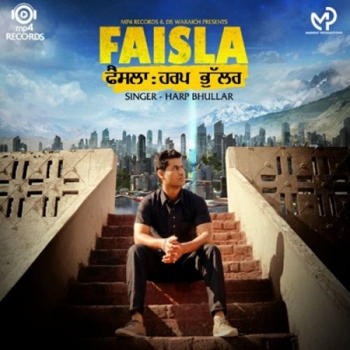 Faisla Harp Bhullar Mp3 Song Free Download