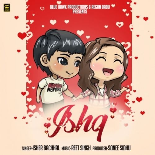 Ishq Isher Bachhal Mp3 Song Free Download