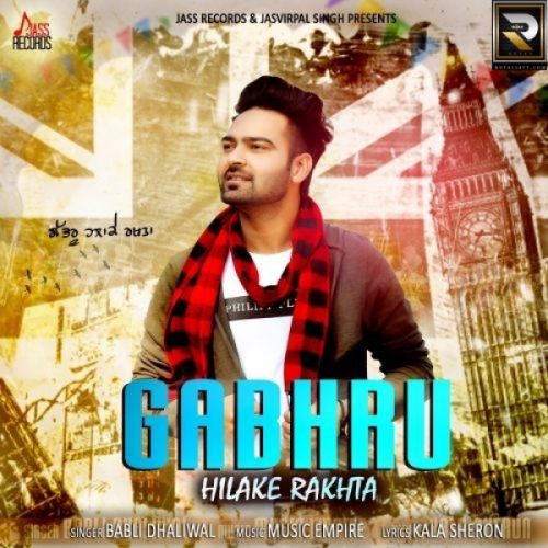 Gabhru Hilake Rakhta Babli Dhaliwal Mp3 Song Free Download