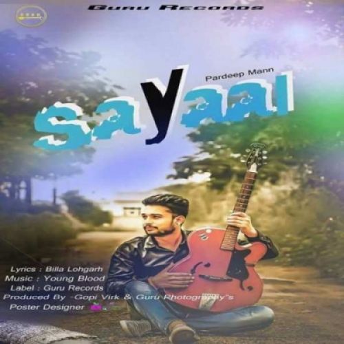 Sayaal Pardeep Mann Mp3 Song Free Download