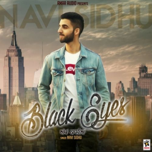 Black Eyes Navi Sidhu Mp3 Song Free Download