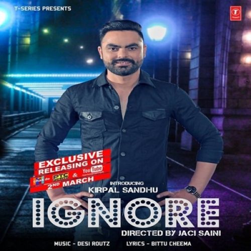 Ignore Kirpal Sandhu Mp3 Song Free Download