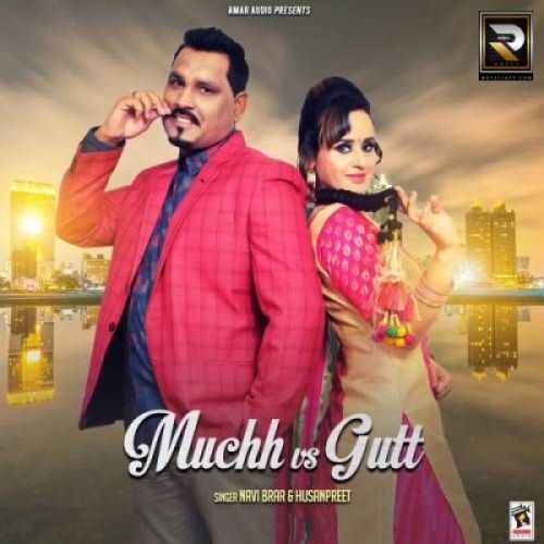 Muchh Vs Gutt Navi Brar, Husanpreet Mp3 Song Free Download