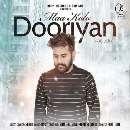 Maa Kolo Dooriyan Sehaj Mp3 Song Free Download