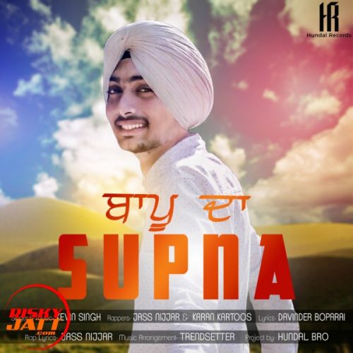 Bappu Da Supna Kevin Singh Mp3 Song Free Download