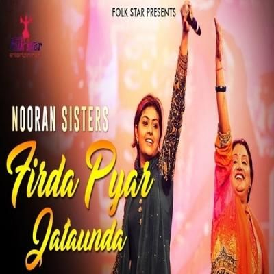 Firda Pyar Jataunda Nooran Sisters Mp3 Song Free Download