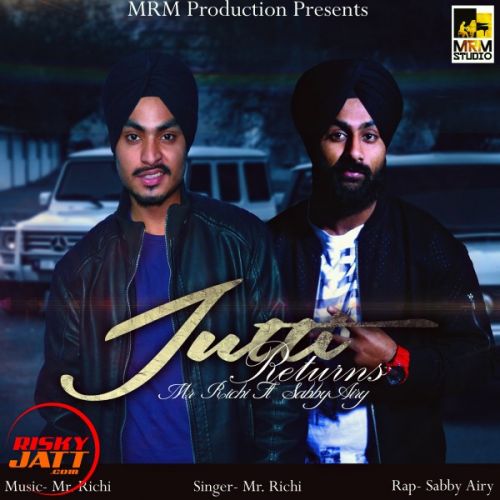 Jutti Returns Mr.Richi, Sabby Airy Mp3 Song Free Download