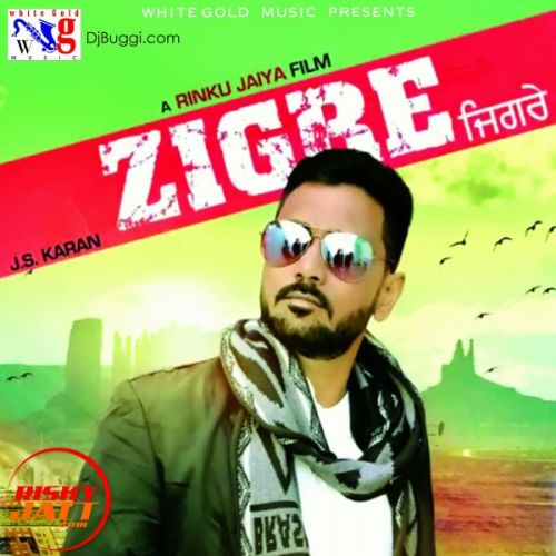 Zigre J S Karan Mp3 Song Free Download