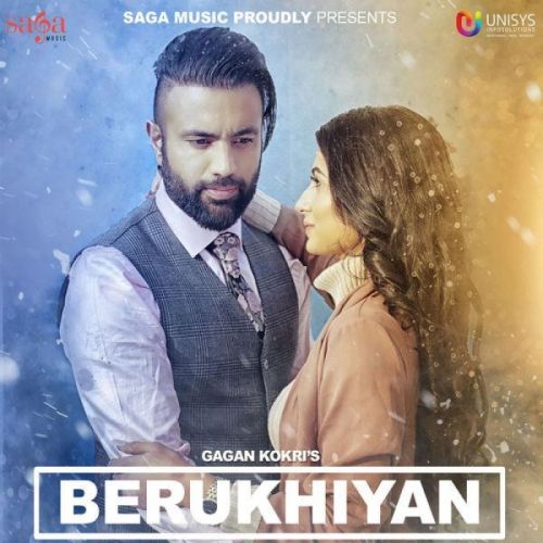 Berukhiyan Gagan Kokri Mp3 Song Free Download