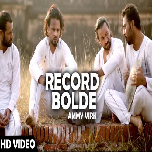 Record Bolde (Jugni Hath Kise Na Auni) Ammy Virk Mp3 Song Free Download