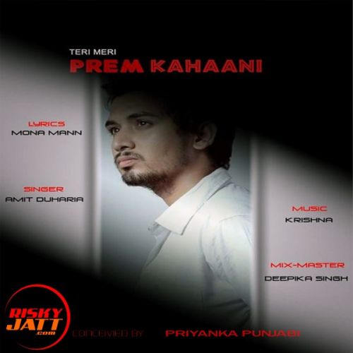 Teri Meri Prem Kahaani Amit Duharia Mp3 Song Free Download