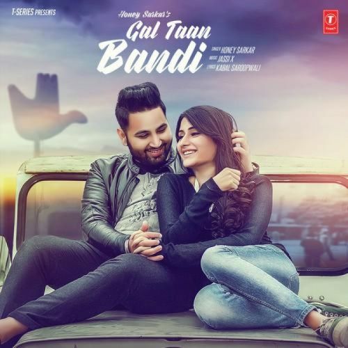 Gal Taan Bandi Honey Sarkar Mp3 Song Free Download